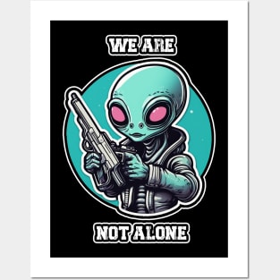 We Are Not Alone, Alien Aliens and Gun Retro Vintage Posters and Art